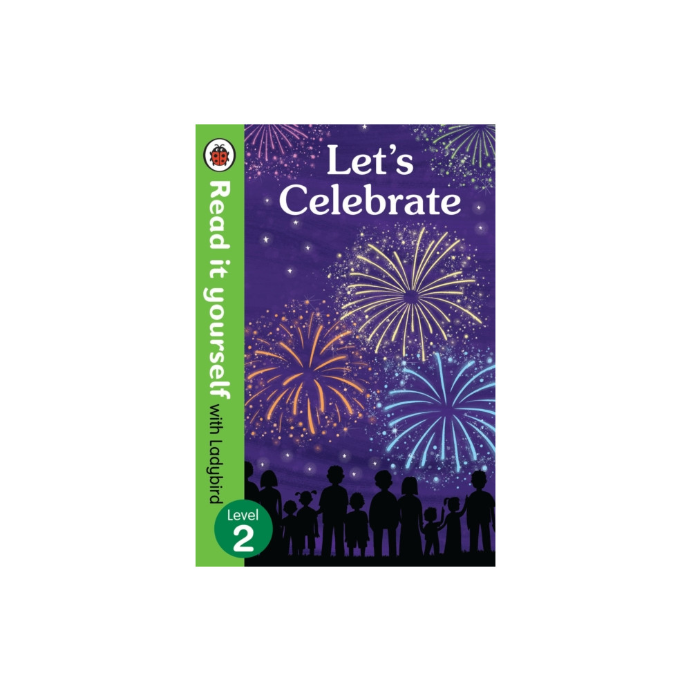 Produktbild för Let's Celebrate - Read It Yourself with Ladybird Level 2 (inbunden, eng)