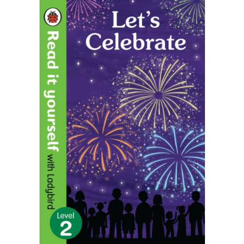 Penguin books ltd Let's Celebrate - Read It Yourself with Ladybird Level 2 (inbunden, eng)