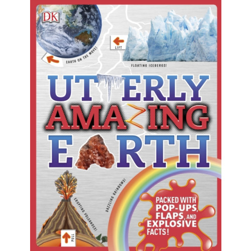 Dorling Kindersley Ltd Utterly Amazing Earth (inbunden, eng)