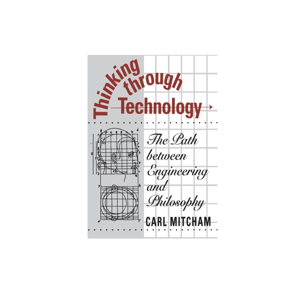 Produktbild för Thinking through Technology (häftad, eng)