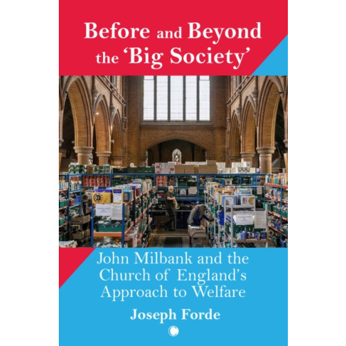 James Clarke & Co Ltd Before and Beyond the 'Big Society' (häftad, eng)