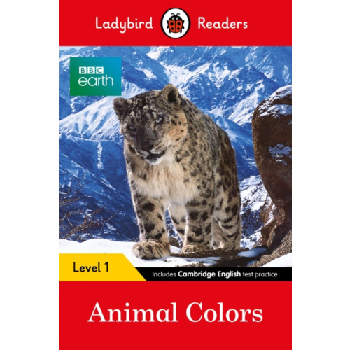 Penguin Random House Children's UK Ladybird Readers Level 1 - BBC Earth - Animal Colours (ELT Graded Reader) (häftad, eng)