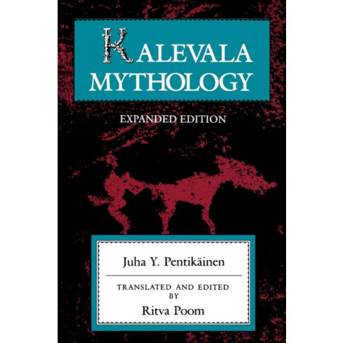 Indiana university press Kalevala Mythology, Revised Edition (häftad, eng)