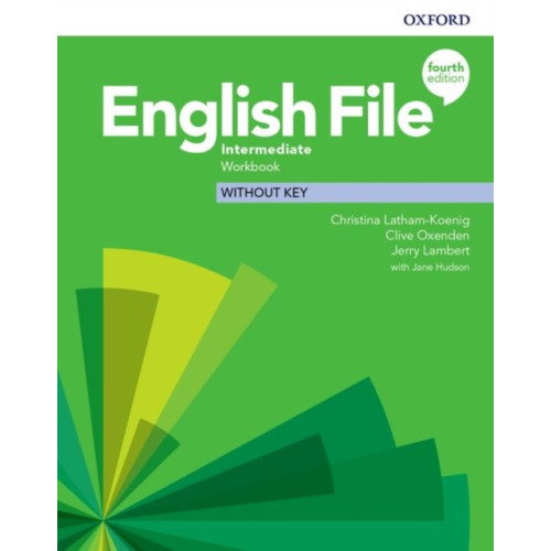 Oxford University Press English File: Intermediate: Workbook Without Key (häftad, eng)