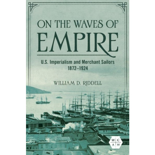 University of illinois press On the Waves of Empire (inbunden, eng)