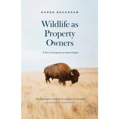 The university of chicago press Wildlife as Property Owners (häftad, eng)