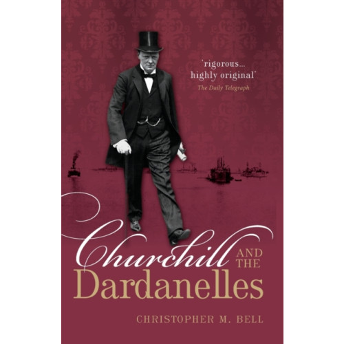 Oxford University Press Churchill and the Dardanelles (häftad, eng)