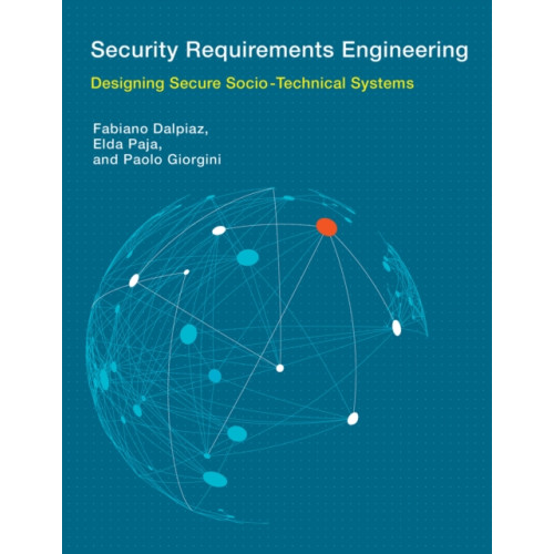 Mit press ltd Security Requirements Engineering (inbunden, eng)