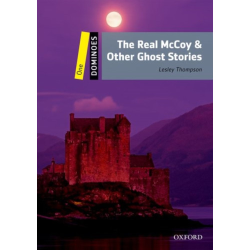 Oxford University Press Dominoes: Level 1:: The Real McCoy & Other Ghost Stories (häftad, eng)