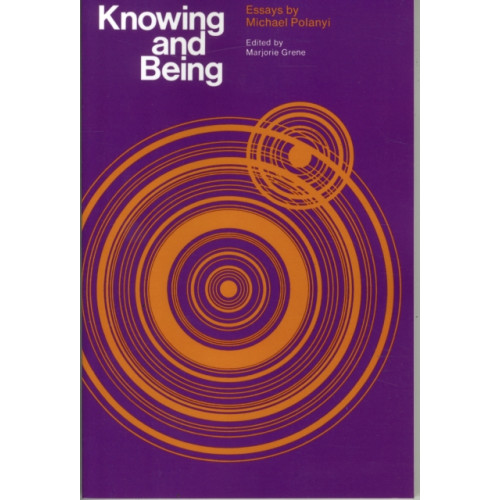 The university of chicago press Knowing and Being (häftad, eng)