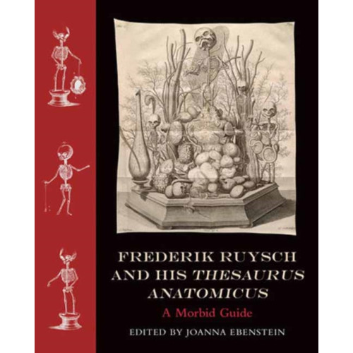 Mit press ltd Frederik Ruysch and His Thesaurus Anatomicus (inbunden, eng)