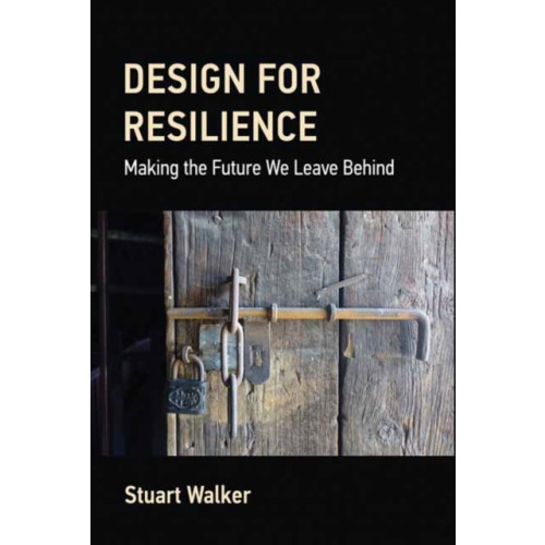 Mit press ltd Design for Resilience (inbunden, eng)