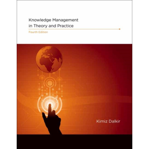 Mit press ltd Knowledge Management in Theory and Practice (inbunden, eng)