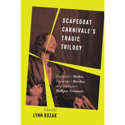 McGill-Queen's University Press Scapegoat Carnivale's Tragic Trilogy (häftad, eng)