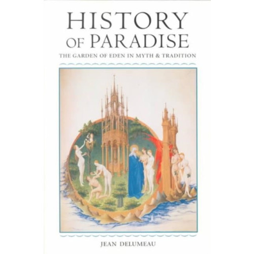 University of illinois press History of Paradise (häftad, eng)