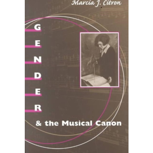 University of illinois press Gender and the Musical Canon (häftad, eng)