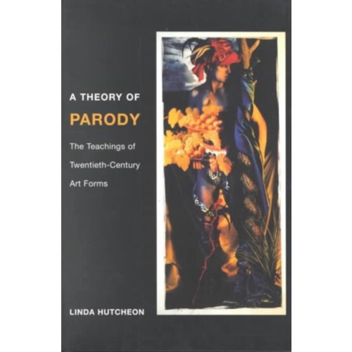 University of illinois press A Theory of Parody (häftad, eng)