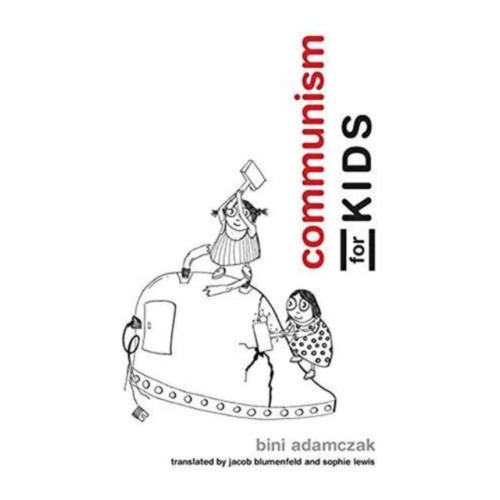 Mit press ltd Communism for Kids (häftad, eng)