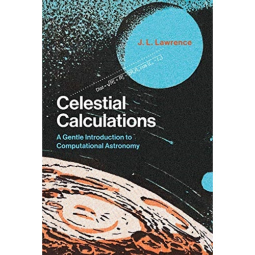 Mit press ltd Celestial Calculations (häftad, eng)