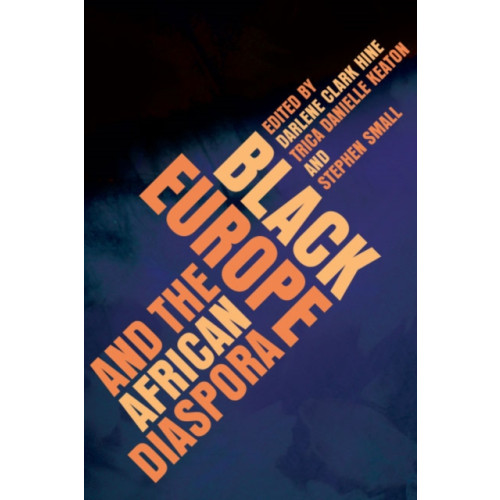 University of illinois press Black Europe and the African Diaspora (häftad, eng)