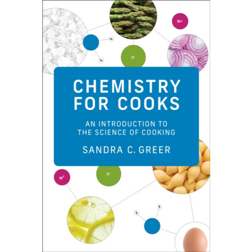 Mit press ltd Chemistry for Cooks (häftad, eng)