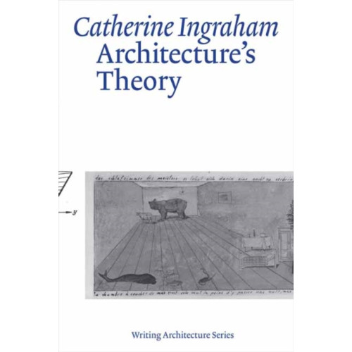 Mit press ltd Architecture’s Theory (häftad, eng)
