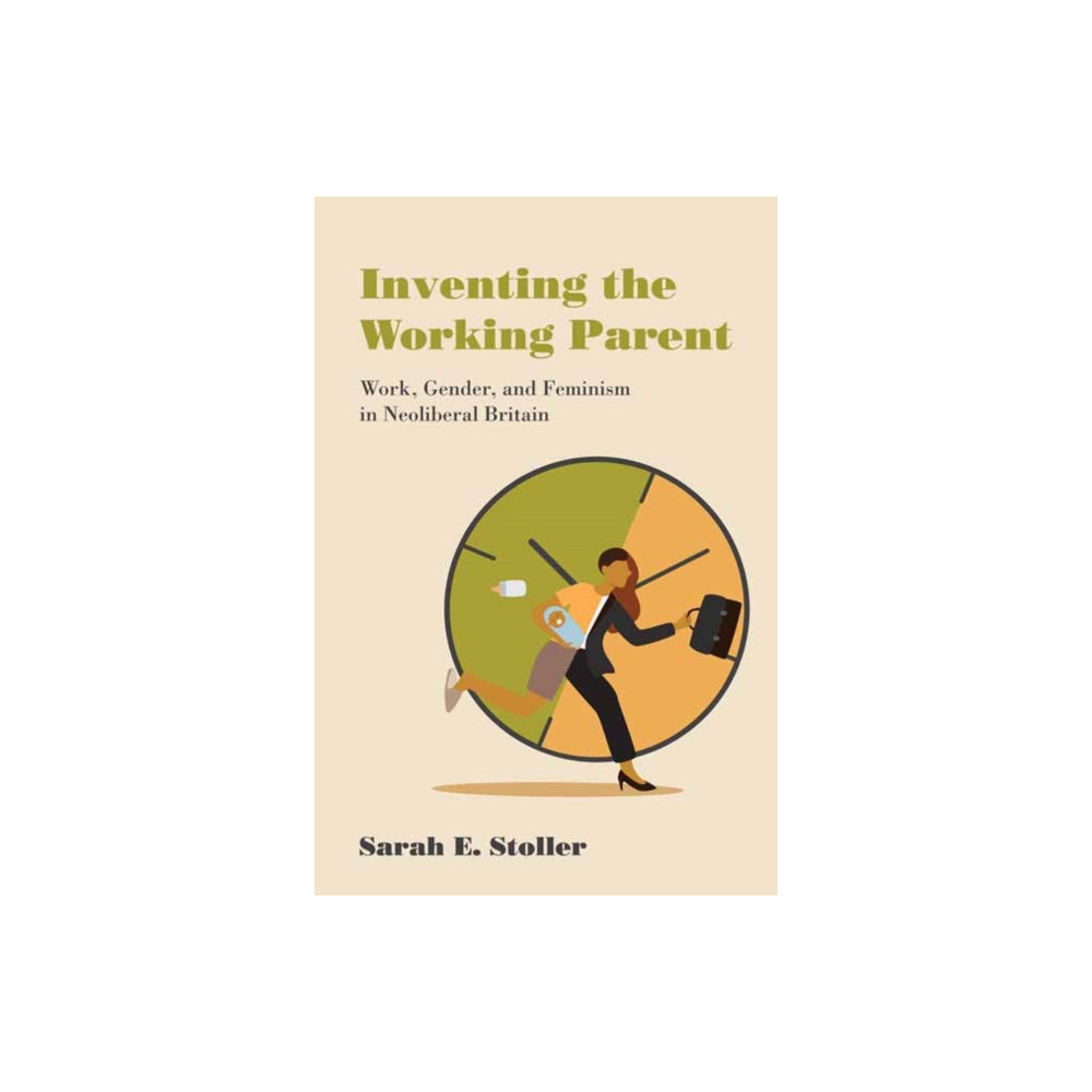 Produktbild för Inventing the Working Parent (häftad, eng)