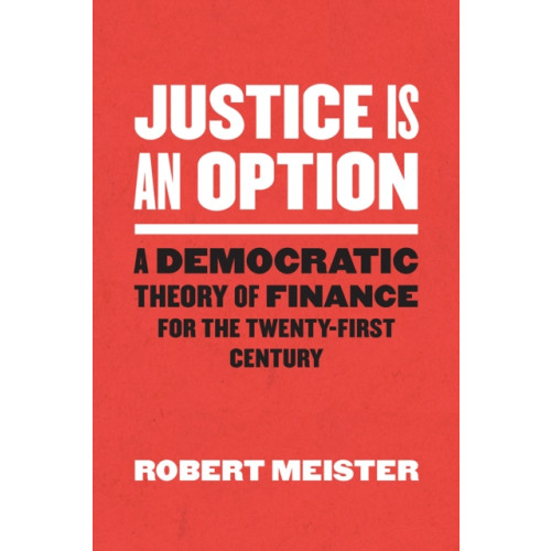 The university of chicago press Justice Is an Option (häftad, eng)