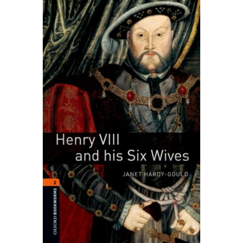 Oxford University Press Oxford Bookworms Library: Level 2:: Henry VIII and his Six Wives (häftad, eng)