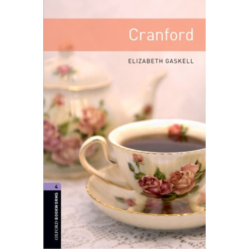 Oxford University Press Oxford Bookworms Library: Level 4: Cranford (häftad, eng)