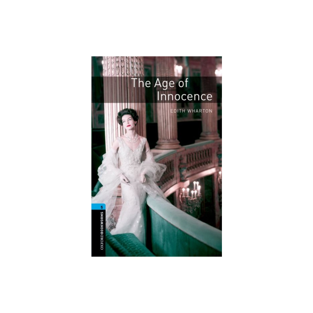 Produktbild för Oxford Bookworms Library: Level 5: The Age of Innocence (häftad, eng)