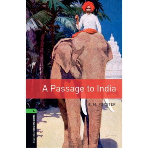 Oxford University Press Oxford Bookworms Library: Level 6: A Passage To India (häftad, eng)