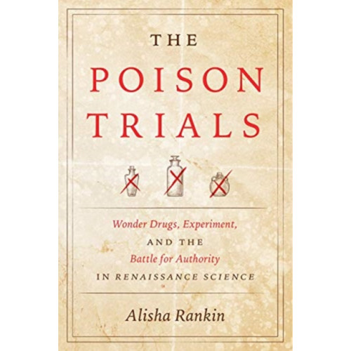 The university of chicago press The Poison Trials (häftad, eng)