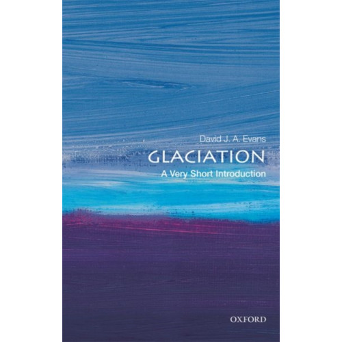 Oxford University Press Glaciation (häftad, eng)