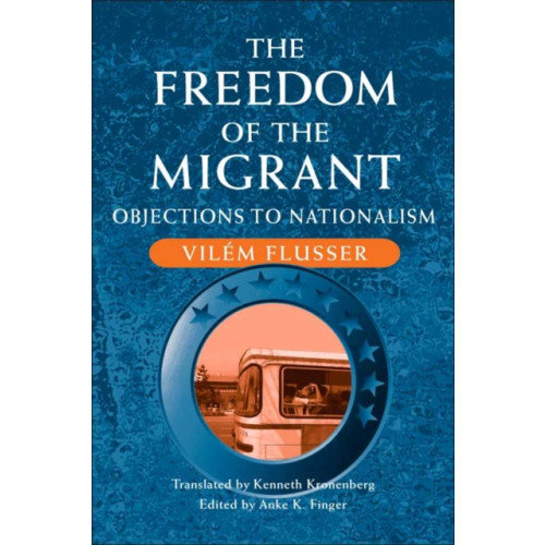 University of illinois press The Freedom of the Migrant (häftad, eng)