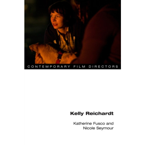 University of illinois press Kelly Reichardt (häftad, eng)