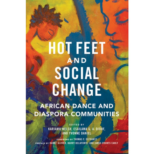 University of illinois press Hot Feet and Social Change (häftad, eng)