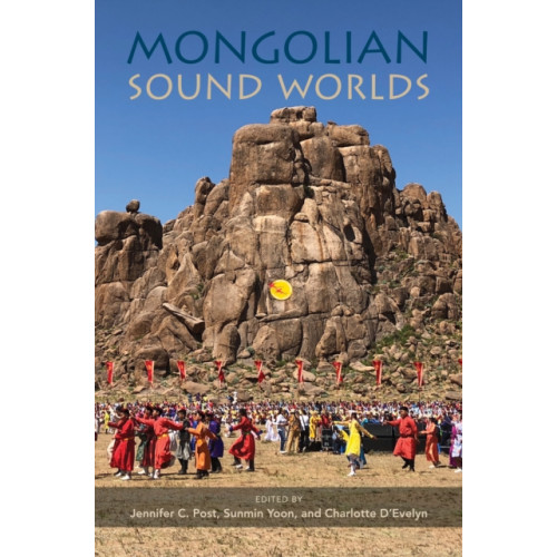 University of illinois press Mongolian Sound Worlds (häftad, eng)