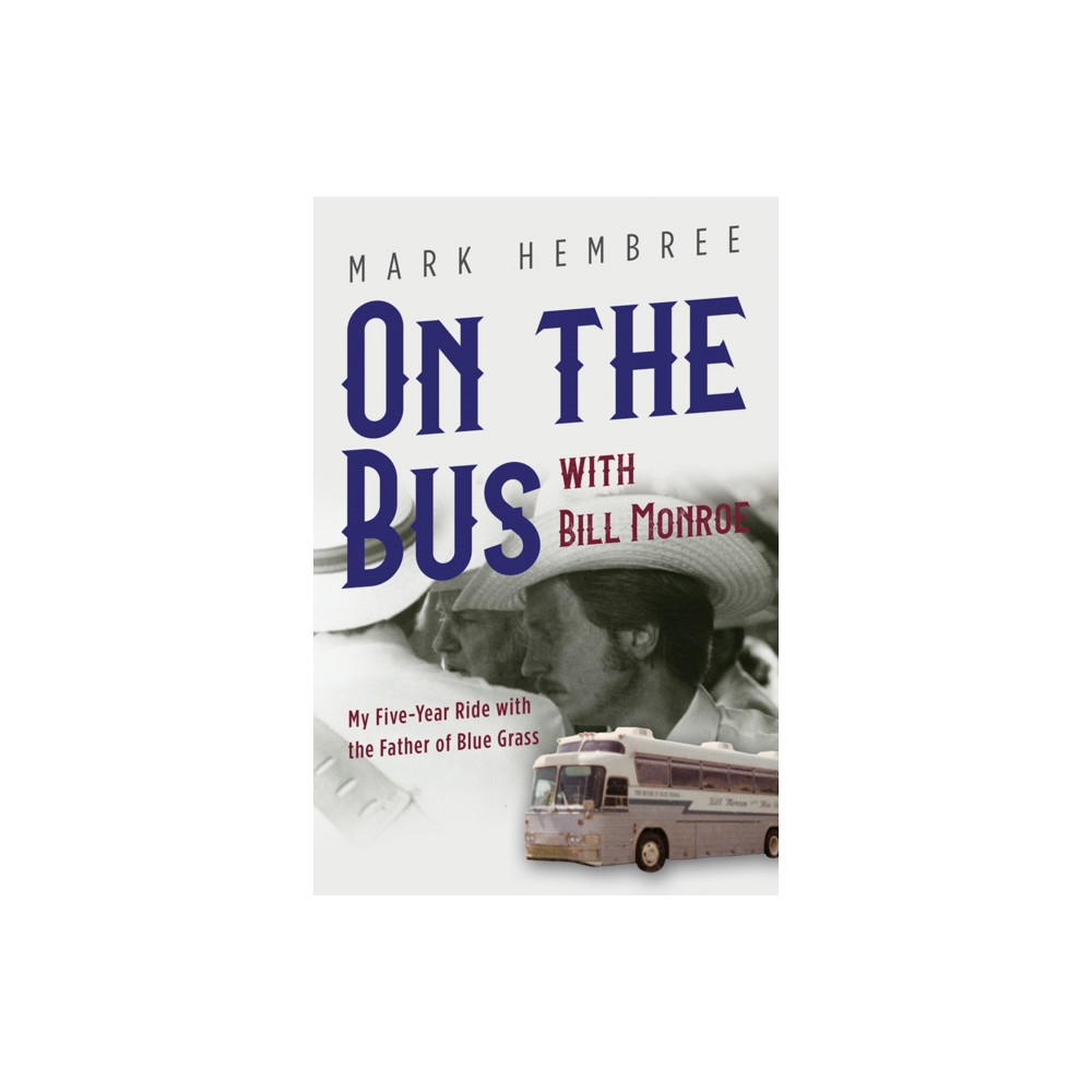 Produktbild för On the Bus with Bill Monroe (häftad, eng)