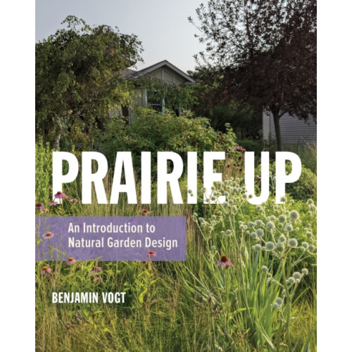 University of illinois press Prairie Up (häftad, eng)