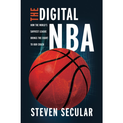 University of illinois press The Digital NBA (häftad, eng)