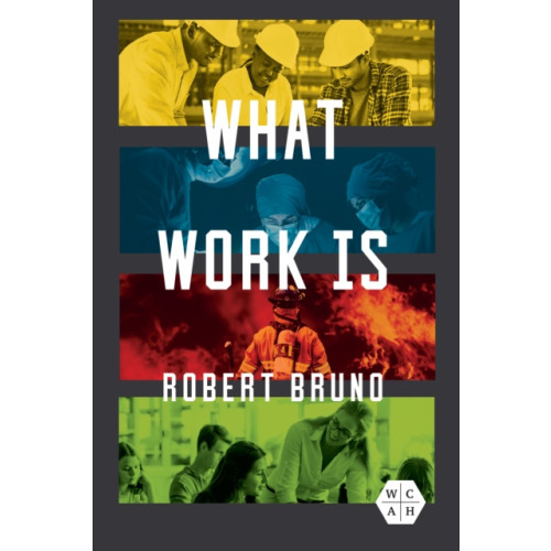 University of illinois press What Work Is (häftad, eng)