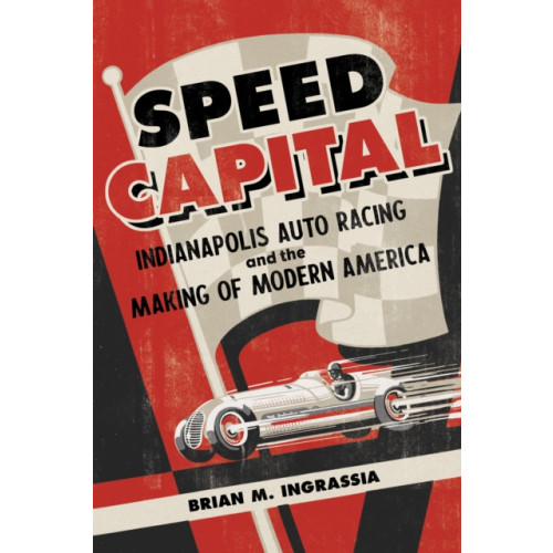 University of illinois press Speed Capital (häftad, eng)