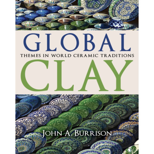 Indiana university press Global Clay (inbunden, eng)