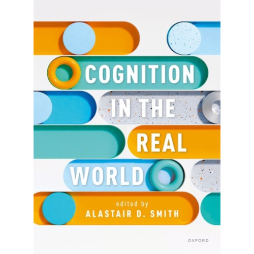 Oxford University Press Cognition in the Real World (häftad, eng)