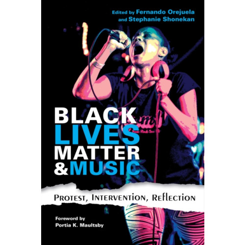 Indiana university press Black Lives Matter and Music (häftad, eng)