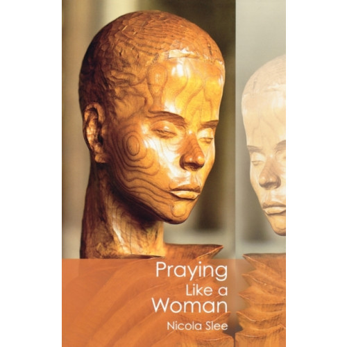 Spck publishing Praying Like a Woman (häftad, eng)