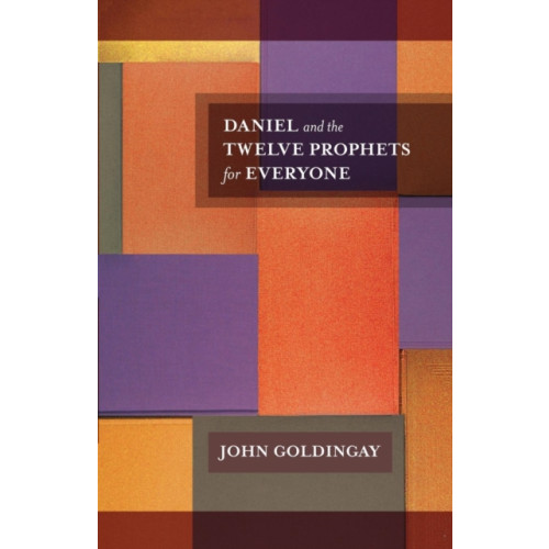 Spck publishing Daniel and the Twelve Prophets for Everyone (häftad, eng)