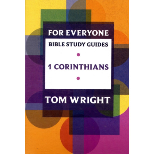 Spck publishing For Everyone Bible Study Guide: 1 Corinthians (häftad, eng)