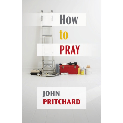 Spck publishing How to Pray (häftad, eng)